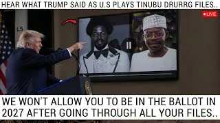 Thumbnail: 😱WATCH HOW TRUMP TURNS MOMENT THEY PLAY TINUBU DRU.RG FILES ON DIFFERENT VIDEOS TODAY