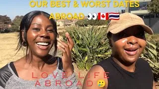 Thumbnail: Our Best & Worst Dates Abroad… Canada & Thailand Have Stories 😭🇨🇦🇹🇭