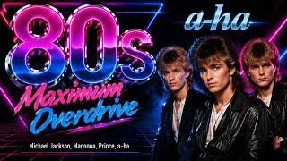 Thumbnail: 80s Maximum Overdrive | Michael Jackson, Madonna, Prince, a-ha