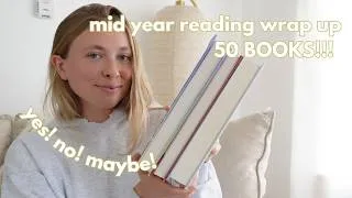 Thumbnail: Mid Year Reading Wrap Up! 50 Books!!! (yes, no, maybe)