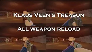Thumbnail: Klaus Veen's Treason All weapon reload