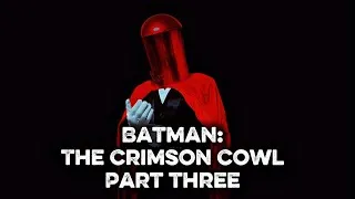 Thumbnail: Batman: The Crimson Cowl - Part 3