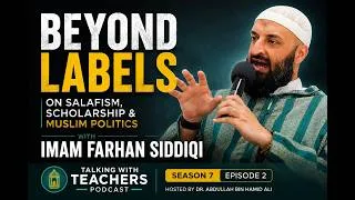 Thumbnail: Beyond Labels: Imam Farhan Siddiqi on Salafism, Scholarship & Muslim Politics
