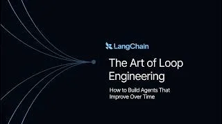 Thumbnail: The Art of Loop Engineering: How to Build Agents That Improve Over Time