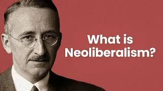 Thumbnail: What is Neoliberalism?