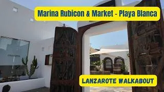 Thumbnail: Lanzarote Walkabout Playa Blanca (Marina Rubicon & The Market)