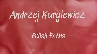 Thumbnail: Polish Paths (Polskie drogi) by Andrzej Kurylewicz