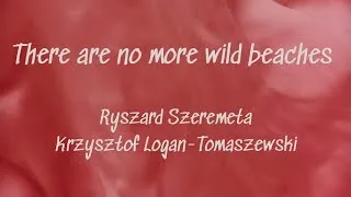 Thumbnail: There are no more wild beaches (Już nie ma dzikich plaż) by Ryszard Szeremeta