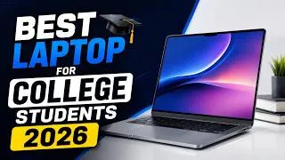 Thumbnail: Best Laptop for College Students in 2026 / Which One Should You Buy?