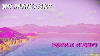 Thumbnail: No Man's Sky - Purple Planet - [Euclid Galaxy]