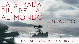 Thumbnail: La costa della California in auto: da San Francisco a Big Sur