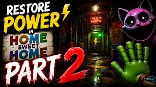 Thumbnail: Restore Power In Home Sweet Home  Poppy Playtime Chapter 3 Part 2