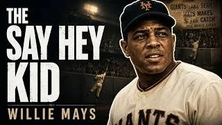 Thumbnail: Willie Mays Documentary: The Life of Baseball’s Say Hey Kid