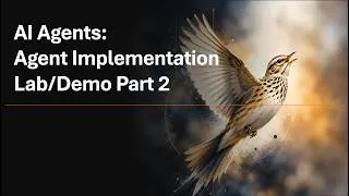 Thumbnail: AI Agents Lab: Part 2 - Agent Development