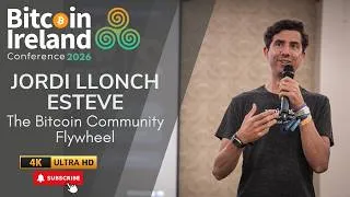 Thumbnail: The Bitcoin Community Flywheel | Jordi Llonch Esteve | Bitcoin Ireland Conference 2026