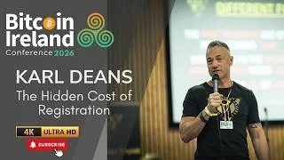 Thumbnail: The Hidden Cost of Registration | Karl Deans | Bitcoin Ireland Conference 2026