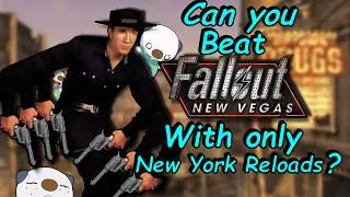 Thumbnail: Can You Beat Fallout New Vegas With Only New York Reloads?