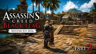 Thumbnail: Assassin's Creed Black Flag Resynced 2026 Gameplay Walkthrough Part 2 | Full Mission | 4K Ultra HD
