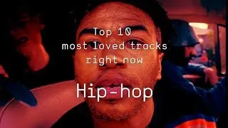 Thumbnail: Top 10 Loved Hip-Hop Tracks