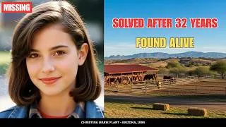 Thumbnail: SOLVED by DNA: Christina Marie Plant, 13 | Missing in Arizona | Found Alive After 32 Years
