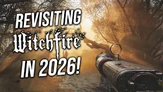 Thumbnail: Revisiting Witchfire in 2026 with Revelations Update!