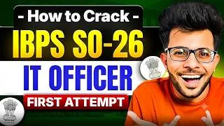 Thumbnail: How to Crack IBPS SO IT OFFICER 2026 Exam [ Prelims +Mains ]  Complete  Roadmap 🔥 ✅