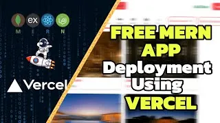 Thumbnail: How to Deploy a MERN Stack Project on Vercel in 10 Minutes for FREE