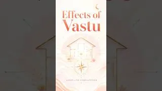 Thumbnail: Effects of Vastu || Lunar Live Consultation