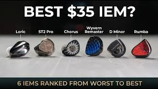 Thumbnail: Six $35 IEMs Ranked From Worst to Best!