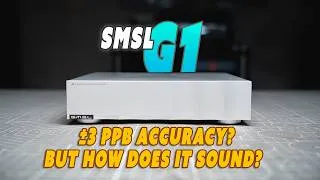 Thumbnail: Do Master Clocks Actually Improve Sound? (SMSL G1 Review)