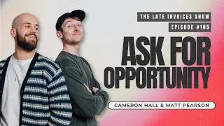 Thumbnail: Ask For The Opportunity (Seriously) Photographers & Videographers | Late Invoices EP 105