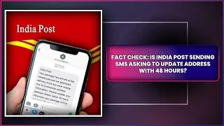 Thumbnail: Did India Post Send SMS Asking People To Update Address To Avoid Package Being Returned?