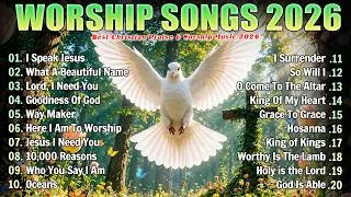 Thumbnail: Best Morning Worship Songs 2026 ✝️ I Speak Jesus | Christian Songs Collection & Worship Music