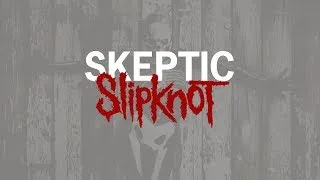 Thumbnail: Slipknot - Skeptic (Subtítulos en español)
