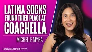 Thumbnail: Building the First Latina Sock Brand at Coachella - With Michelle Myra