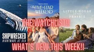 Thumbnail: The Watchlist! We review 5 Star Weekend, Little House on the Prairie and Shipwrecked!