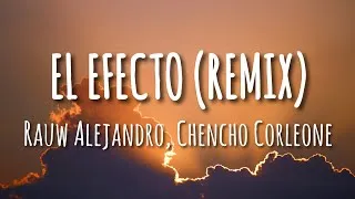 Thumbnail: Rauw Alejandro, Chencho Corleone, Bryant Myers, Lyanno, Dalex - El Efecto (Remix) (Letra/Lyrics)