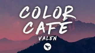 Thumbnail: Valen - Color café (Letra/Lyrics)