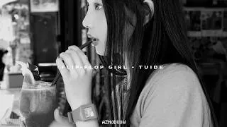Thumbnail: flip-flop girl - tuide (slowed + reverb)