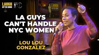 Thumbnail: LA Guys Can't Handle New York Women | Lou Lou Gonzalez | Stand Up Comedy