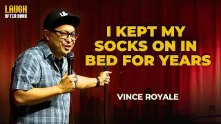 Thumbnail: I Kept My Socks On In Bed For Years  | Vince Royale | Stand Up Comedy