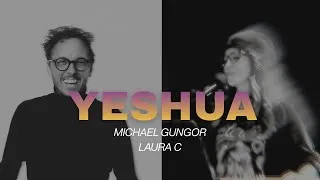 Thumbnail: "YESHUA" Michael Gungor and Laura C  (Worship/Meditation/Jesus)