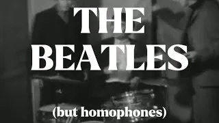 Thumbnail: The Beatles, but homophones