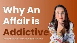 Thumbnail: Why An Affair is Addictive