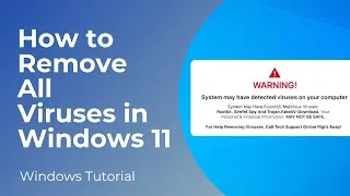 Thumbnail: How to Remove All Viruses in Windows 11
