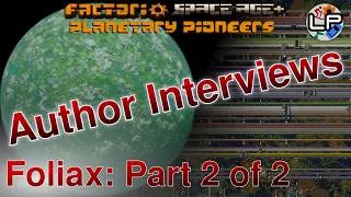 Thumbnail: Foliax part 2 of 2 - Creator Constellations - Laurence Plays Factorio: Planetary Pioneers