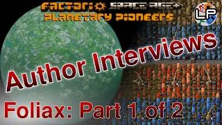 Thumbnail: Foliax part 1 of 2 - Creator Constellations - Laurence Plays Factorio: Planetary Pioneers