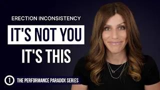 Thumbnail: Why Trying Harder in Bed Is Actually Making It Worse: The Truth About Erection Inconsistency