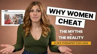 Thumbnail: Why Women Cheat: The Myths and What the Research Actually Says
