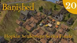 Thumbnail: 500 Settlers at Last! | Hopkin Settlement Series Finale | Banished Episode 20